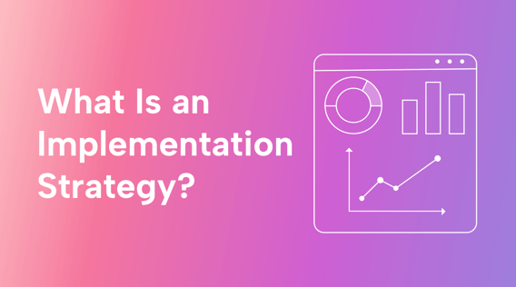 What Is an Implementation Strategy?