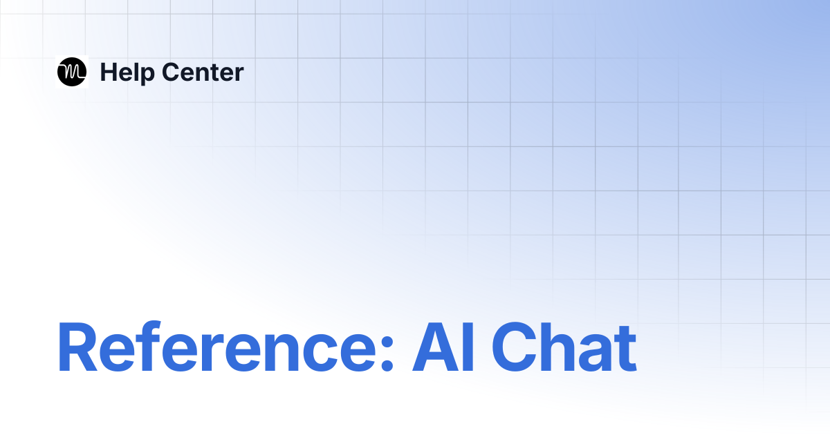 Reference: AI Chat | Help Center