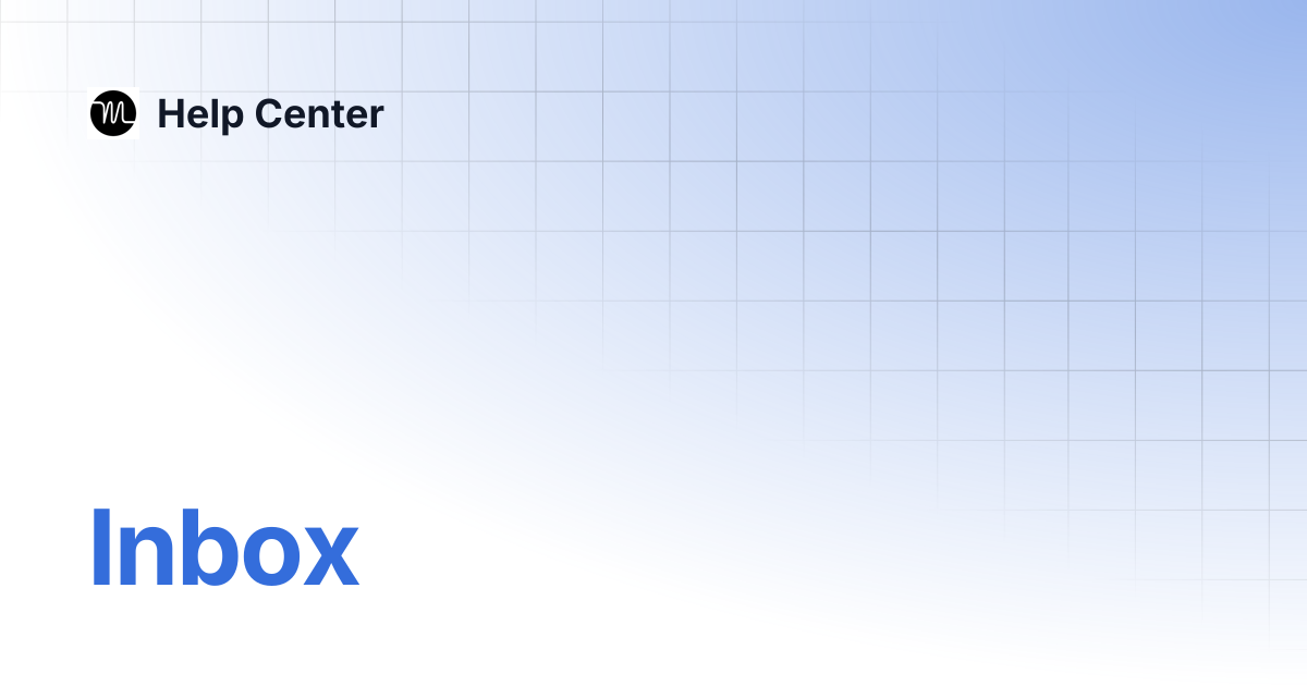 Inbox | Help Center