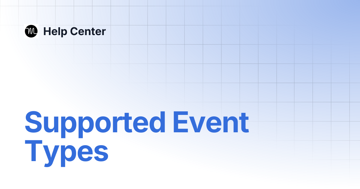 Supported Event Types | Help Center