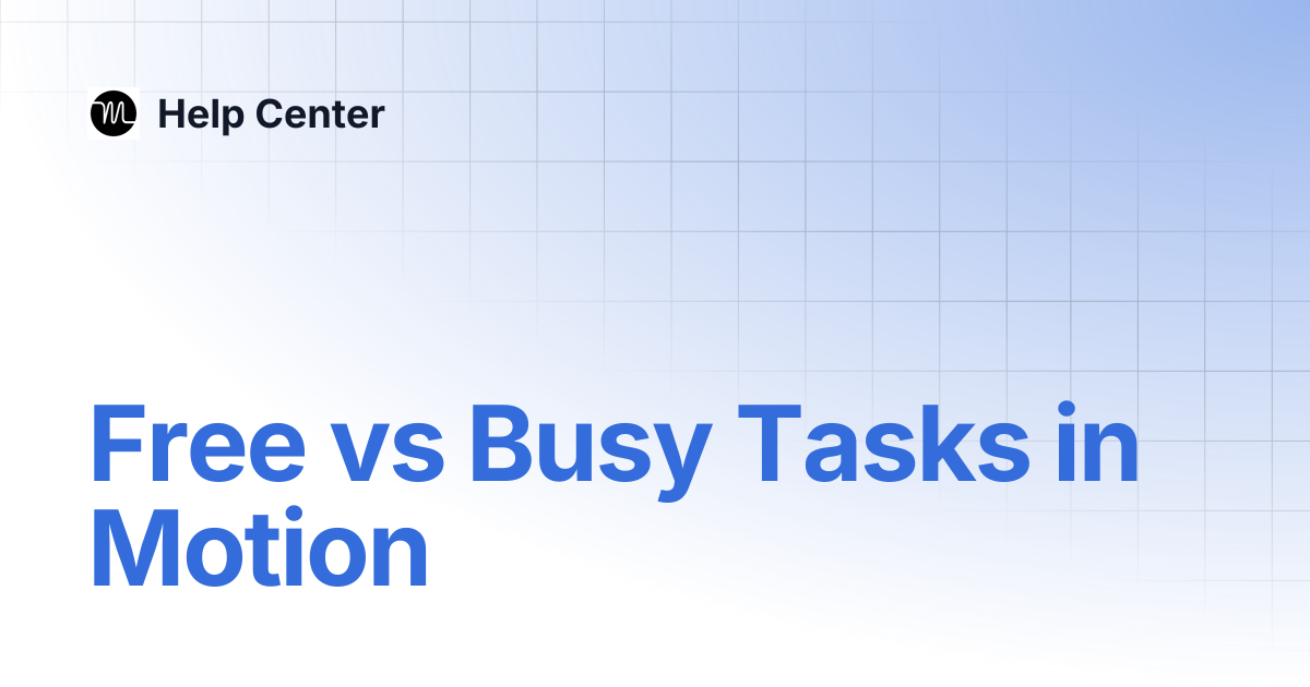 Free vs Busy Tasks in Motion | Help Center