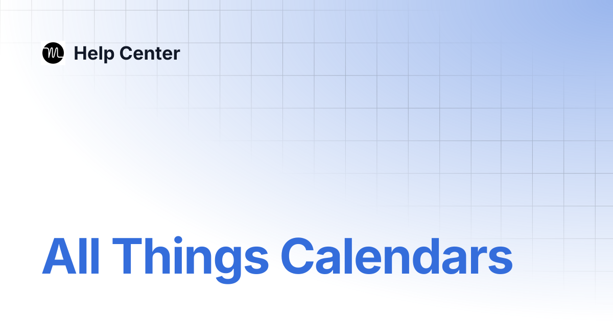All Things Calendars | Help Center